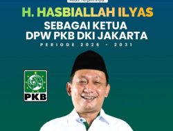 H. Hasbiallah Ilyas Terpilih sebagai Ketua DPW PKB DKI Jakarta Periode 2026–2031