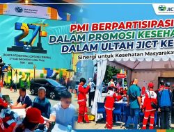 Sinergi Kemanusiaan, PMI Jakarta Utara Gelar Layanan Kesehatan di HUT JICT ke-27.