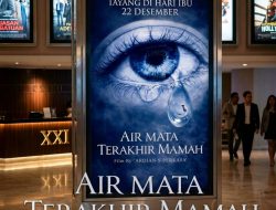 Sambut Hari Ibu, Film “Air Mata Terakhir Mamah” Siap Menguras Air Mata Jutaan Penonton Sedunia.
