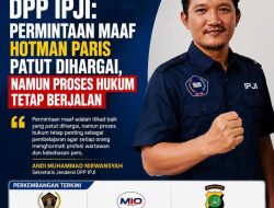 DPP IPJI: Permintaan Maaf Hotman Paris Patut Dihargai, Namun Proses Hukum Tetap Berjalan